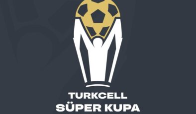 TFF resmen açıkladı! İşte Turkcell Süper Kupa maçlarının yer ve tarihleri